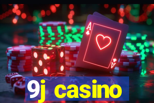 9j casino